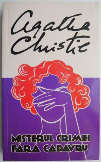 Misterul crimei fara cadavru &ndash; Agatha Christie
