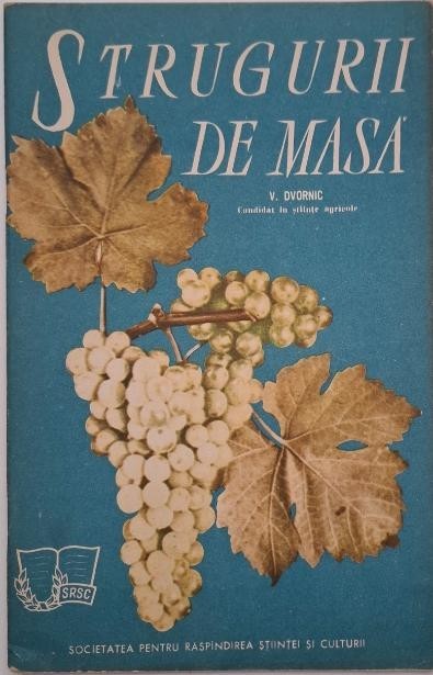 Strugurii de masa - V. Dvornic
