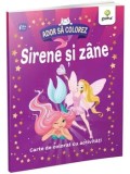 Cumpara ieftin Carte de colorat Sirene si Zane Gama, activitati pentru copii 4-6 ani, dezvolta imaginatia si motricitatea fina, colectia "Ador sa colorez"