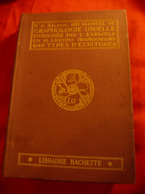 R.de Salberg - Manual de Grafologie - Ed. Hachette 1935 ,319pag.lb.franceza foto