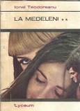 Cumpara ieftin La Medeleni (vol. 2) - Ionel Teodoreanu