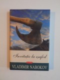 INVITATIE LA ESAFOD de VLADIMIR NABOKOV 2008
