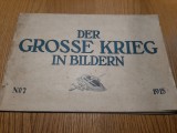 DER GROSSE KRIEG IN BILLDERN - No. 7, 1915 - Verlag von Georg Stilke, 1915, 48p.