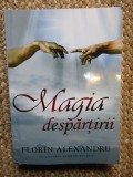 MAGIA DESPARTIRII de FLORIN ALEXANDRU , 2018