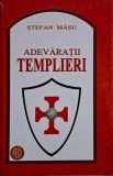 Adevaratii Templieri - Stefan Masu, Carte de Istorie