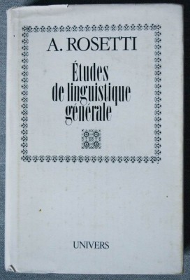 A. Rosetti - Etudes de linguistique generale foto