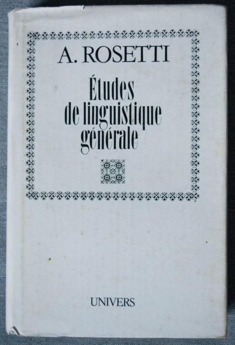 A. Rosetti - Etudes de linguistique generale