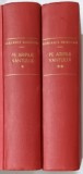 PE ARIPILE VANTULUI , roman de MARGARET MITCHELL , VOLUMELE I - II , 1943 *EXEMPLAR RELEGAT , *PREZINTA URME DE UZURA