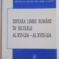 Sintaxa limbii romane In secolele al XVI-lea - al XVIII-lea Mioara Avram