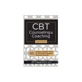 CBT Counseling &amp; Coaching Card Deck: 50 Evidence-Based Tools to Promote Change &amp; Personal Growth