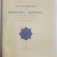 LES ENLUMINURES DES MANUSCRITS ORIENTAUX - TURCS , ARABES , PERSANS - par EDGARD BLOCHET , 1926