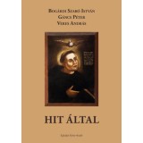 Hit &aacute;ltal - Bog&aacute;rdi Szab&oacute; Istv&aacute;n