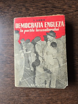 Democrația engleză la porțile Ierusalimului - I. Ludo foto