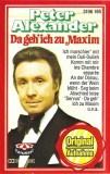 Peter Alexander - Da Geh' Ich Zu Maxim , Caseta audio