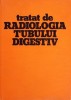Tratat Radiologia Tubului Digestiv - Aurel Ordeanu, Dacia 1982, Medicina, Coperta Cartonata