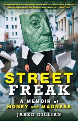 Street Freak: A Memoir of Money and Madness foto