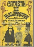 Cumpara ieftin Catastih De Bucurestean - Nicolae Vatamanu