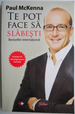 Te pot face sa slabesti include CD de programare mentala &amp;ndash; Paul McKenna foto