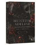 Cumpara ieftin Hunting Adeline. Cartea a doua din seria-fenomen Cat and Mouse/H.D. Carlton