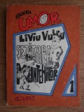 Liviu Vulcu - Sezatoarea muntenilor (Schite umoristice)