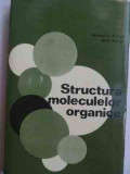 Structura Moleculelor Organice - Norman L. Allinger Janet Allinger ,530650