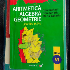 ARITMETICA ALGEBRA GEOMETRIE CLASA A VI A - PARTEA A II A , BRANZEI ,ZAHARIA