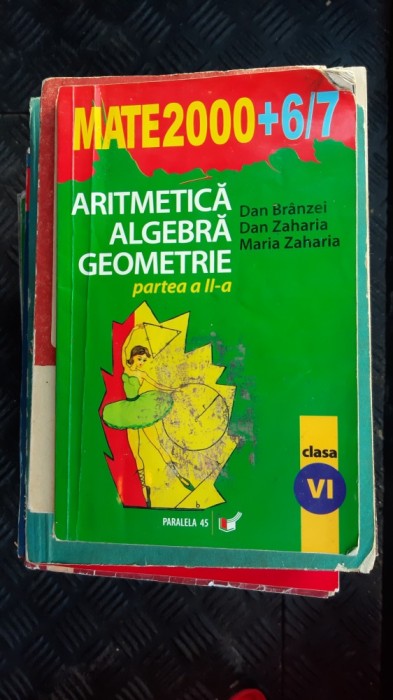 ARITMETICA ALGEBRA GEOMETRIE CLASA A VI A - PARTEA A II A , BRANZEI ,ZAHARIA
