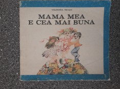 Mama mea e cea mai buna - Valentina Teclici / C0G foto