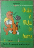 Chitu si Mitu in lume - Mircea Serban - Carte de colorat copii, 1968, Bucuresti, editura Ceres, brosata
