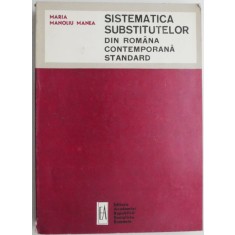Sistematica substitutelor din romana contemporana standard &ndash; Maria Manoliu Manea