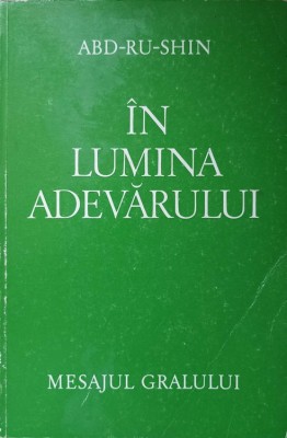IN LUMINA ADEVARULUI. MESAJUL GRALULUI VOL.1-ABD-RU-SHIN-260245 foto
