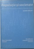 Populatie si societate. Studii de demografie istorica a Transilvaniei (secolele XVIII-XX) - Ioan Bolovan, Corneliu Padurean (coordonatori)
