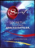 SECRETUL SI PUTEREA ADOLESCENTILOR-PAUL HARRINGTON-344187