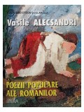 Vasile Alecsandri - Poezii populare ale romanilor (Editia: 1998)