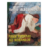 Vasile Alecsandri - Poezii populare ale romanilor (1998)