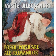 Vasile Alecsandri - Poezii populare ale romanilor (1998)