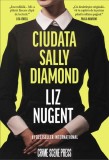 Ciudata Sally Diamond - Paperback brosat - Crime Scene Press
