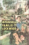 Cumpara ieftin Interesele Familiei Lockwood - John O&#039;Hara