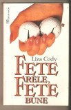Liza Cody-Fete rele, Fete bune