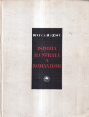 Dinu C. Giurescu - Istoria ilustrata a romanilor