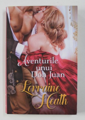 AVENTURILE UNUI DON JUAN de LORRAINE HEATH , 2018 foto