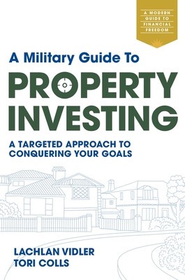 A Military Guide to Property Investing: A targeted approach to conquering your goals foto