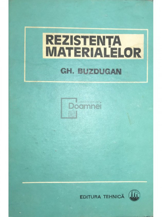 Gh. Buzdugan - Rezistența materialelor (ed. XI) (editia 1980)