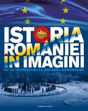 Istoria Rom&acirc;niei &icirc;n imagini - Paperback brosat - Teodora Stanciu - Litera