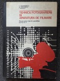 TEHNICA FOTOGRAFIERII SI APARATURA DE FILMARE - Alexandrescu, Petculescu