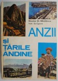 Anzii si tarile andine &ndash; Nicolae St. Mihailescu