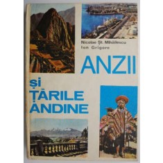 Anzii si tarile andine &ndash; Nicolae St. Mihailescu