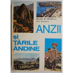 Anzii si tarile andine &ndash; Nicolae St. Mihailescu