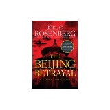 The Beijing Betrayal