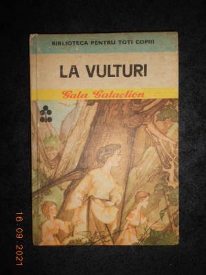 GALA GALACTION - LA VULTURI (1980, editie cartonata) foto